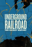 Poster for Underground Railroad: The Secret History