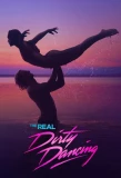 Poster for The Real Dirty Dancing