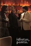 Poster for Idiotas, Ponto