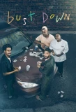 Poster for Bust Down