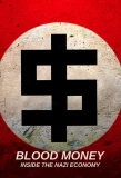 Poster for Blood Money: Inside the Nazi Economy