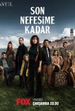Poster for Son Nefesime Kadar
