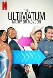 Poster for The Ultimatum: Marry or Move On