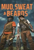 Poster for Mud, Sweat and Beards