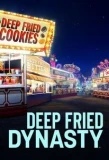 Poster for Deep Fried Dynasty