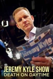 Poster for Jeremy Kyle: Death on Daytime