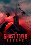Poster for The Ghost Town Terror
