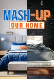 Poster for Mash-Up Our Home