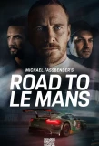 Poster for Michael Fassbender: Road to Le Mans
