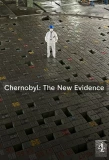 Poster for Chernobyl: The New Evidence