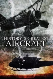 Poster for History's Greatest Aircraft