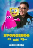 Poster for SpongeBob As Told By