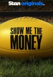 Poster for Show Me The Money
