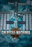 Poster for Colossal Machines