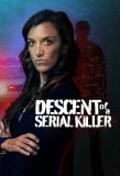 Poster for Descent of a Serial Killer