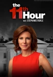 Poster for The 11th Hour with Stephanie Ruhle