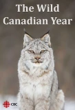 Poster for The Wild Canadian Year