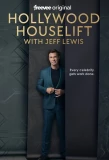 Poster for Hollywood Houselift with Jeff Lewis