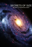 Poster for Secrets of Size: Atoms to Supergalaxies