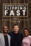 Poster for George Clarke's Flipping Fast