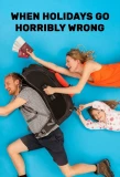 Poster for When Holidays Go Horribly Wrong