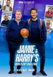 Poster for Jamie & Harry's World Cup Challenge: Got Got Need