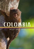 Poster for Colombia: Wild and Free