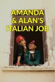 Poster for Amanda & Alan's Italian Job