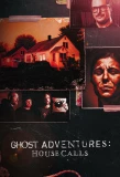 Poster for Ghost Adventures: House Calls