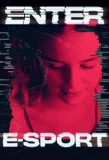 Poster for Enter e-sport