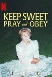 Poster for Keep Sweet: Pray and Obey