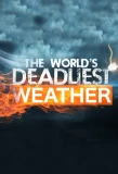 Poster for World's Deadliest Weather: Caught on Camera