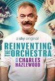 Poster for Reinventing the Orchestra with Charles Hazlewood