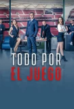 Poster for Todo por el juego