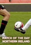 Poster for Match of the Day Northern Ireland