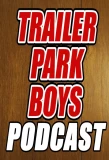 Poster for Trailer Park Boys Podcast