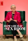 Poster for How To Build a Sex Room