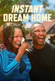 Poster for Instant Dream Home
