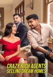 Poster for Crazy Rich Agents: Selling Dream Homes