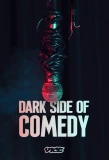 Poster for Dark Side of Comedy