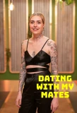 Poster for Dating with My Mates