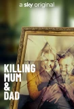 Poster for Killing Mum & Dad