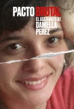 Poster for Pacto Brutal: O Assassinato de Daniella Perez