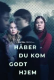 Poster for Håber du kom godt hjem
