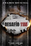 Poster for El desafío: 11M