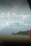 Poster for Et la montagne fleurira