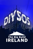 Poster for DIY SOS: The Big Build Ireland