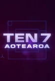Poster for Ten 7 Aotearoa