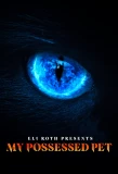 Poster for Eli Roth Presents: My Possessed Pet