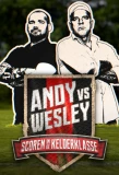 Poster for Andy vs. Wesley: Scoren in de kelderklasse